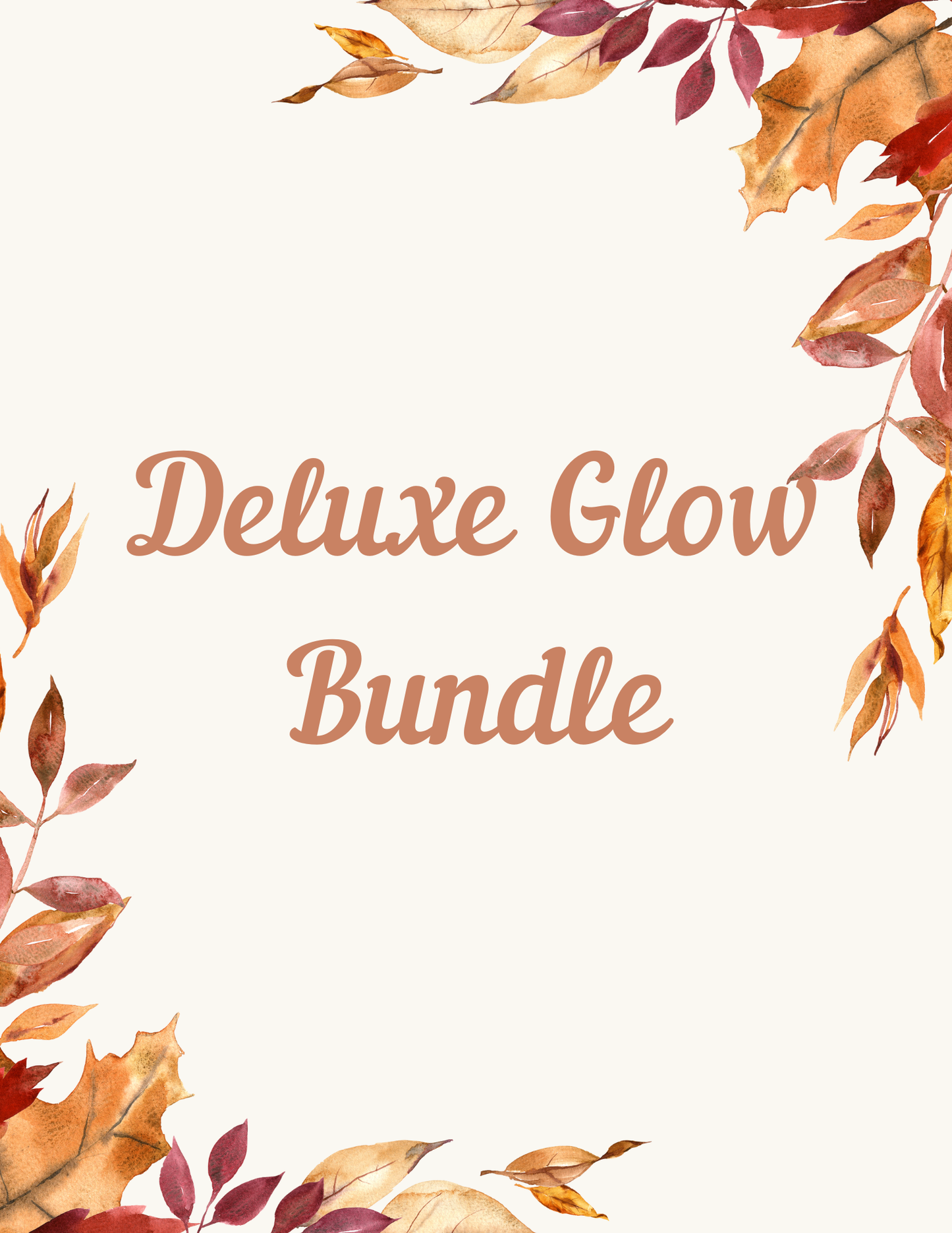 Deluxe Glow Bundle